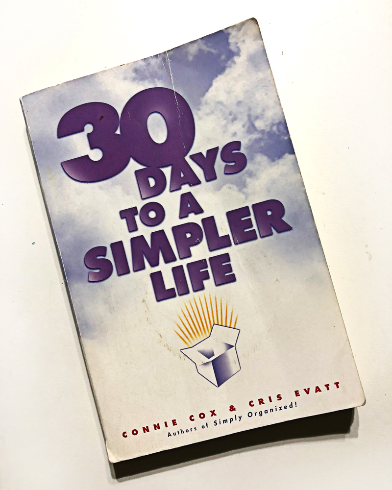 Organizing made easy 30 Days To A Simpler Life